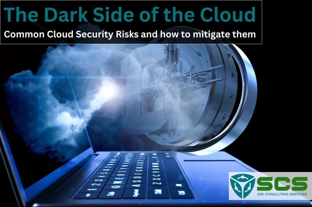 Dark Side of the Cloud - Security Risks and how to mitigate them